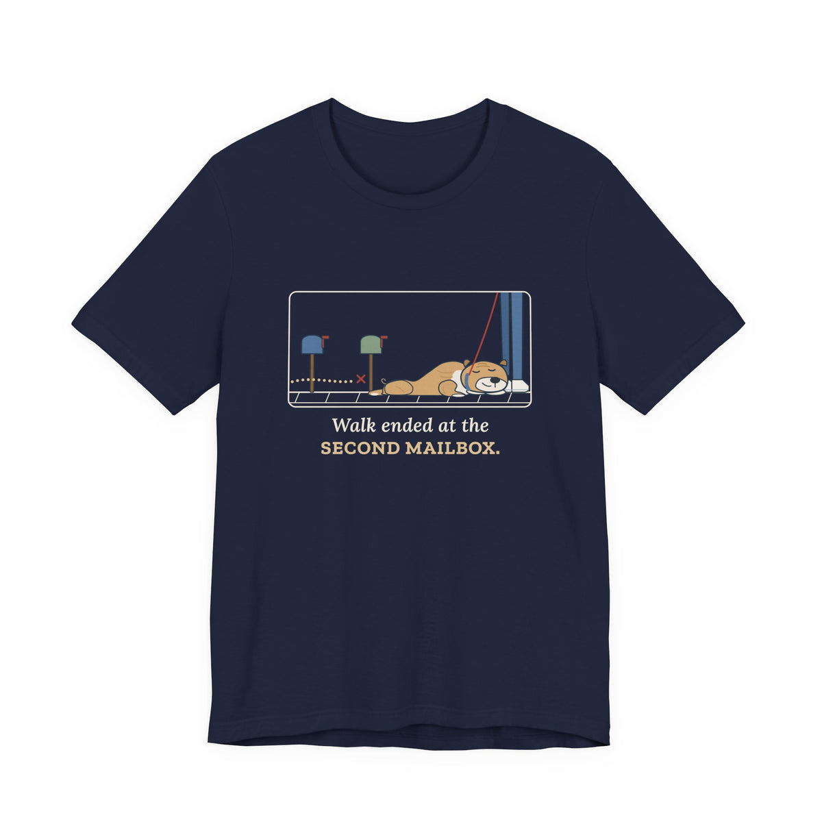 Bulldog-Type Dog Owner T-Shirt - Walk Ended at the Second Mailbox. Funny Bulldog Tee