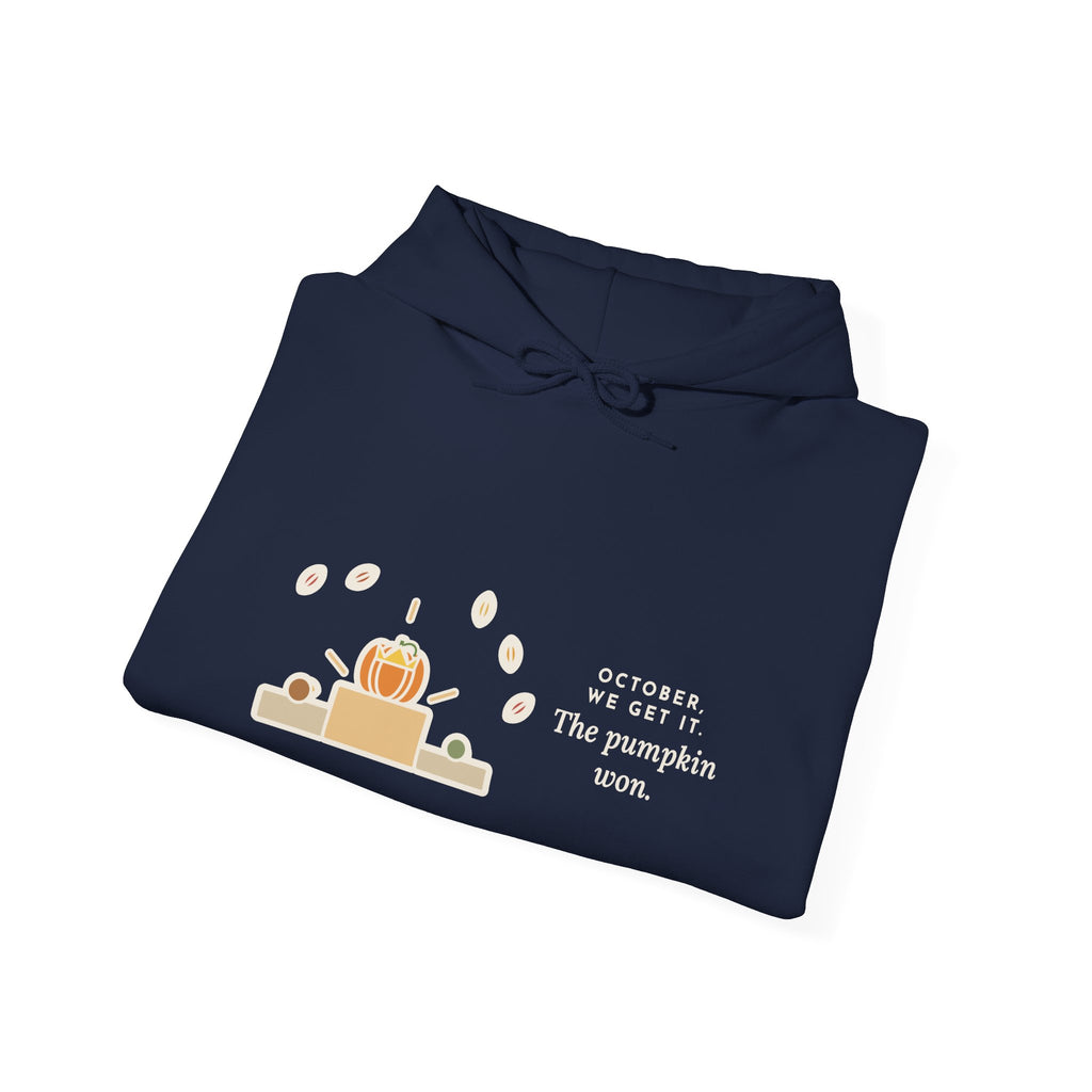 Funny Fall Humor Hoodie: October, We Get It, The Pumpkin Won, Illustrated Pullover