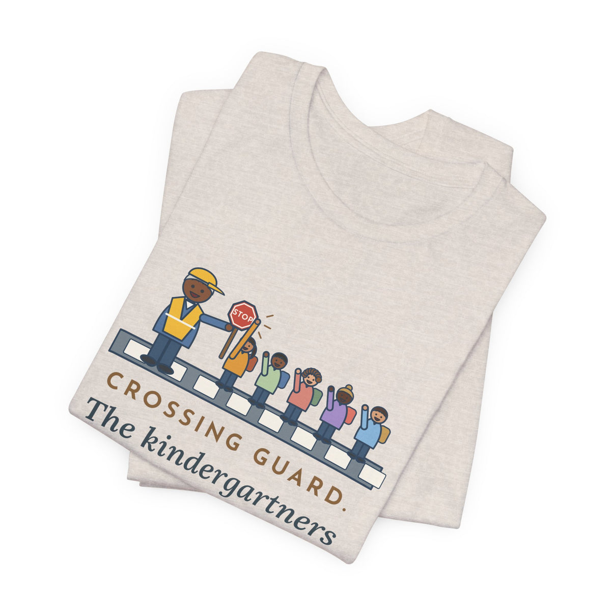 Funny Crossing Guard T-Shirt, The Kindergartners High-Five My Stop Sign on the Way By, School Crosswalk Tee