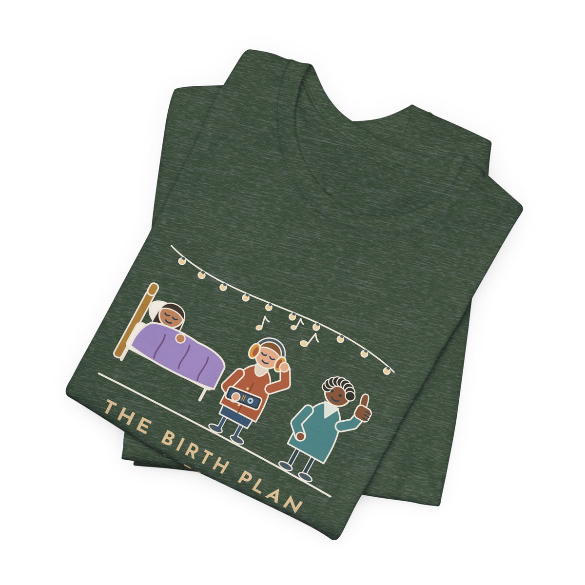 Certified Nurse-Midwife T-Shirt - The Birth Plan Had a Playlist, the Partner Was the DJ Funny Tee