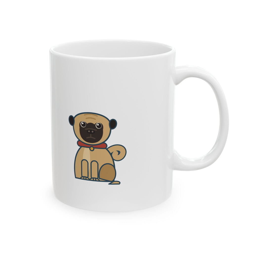 Pug Coffee Mug - Halfway Around the Block, the Pug Sat Down