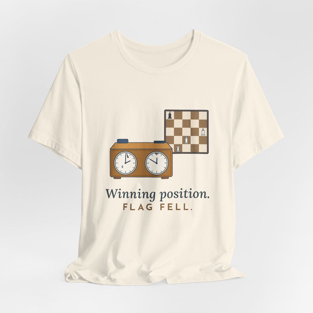 Chess T-Shirt - Winning Position. Flag Fell. Funny Blitz Chess Clock Tee