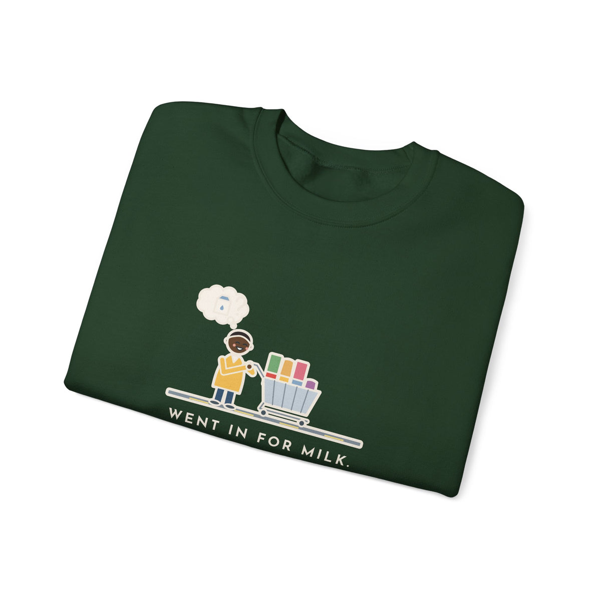 Grocery Run Sweatshirt, Went In for Milk, Came Out with a Cart Full of Snacks, Forgot the Milk, Funny Cart Full Crewneck