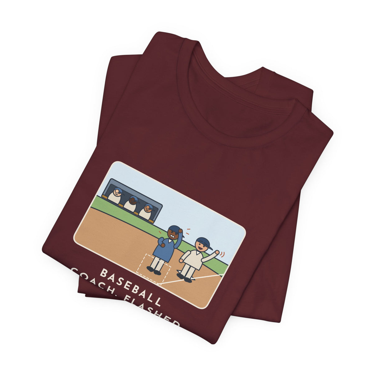 Funny Baseball Coach T-Shirt, Flashed Fourteen Signs to Third Base, The Runner Waved Back, Third Base Box Tee