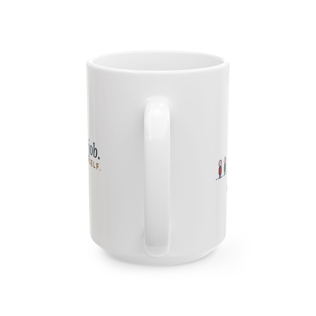 Large 15oz Australian Shepherd Mug - Gave Him a Job. He Promoted Himself.