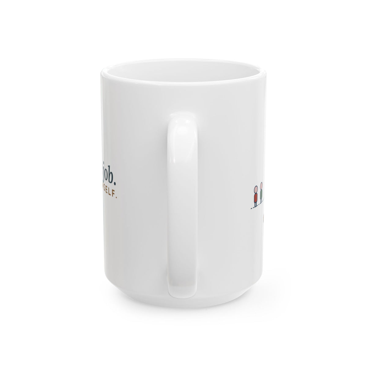 Large 15oz Australian Shepherd Mug - Gave Him a Job. He Promoted Himself.