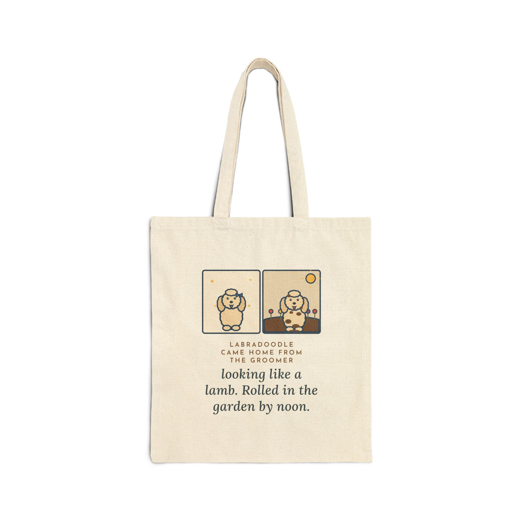 Labradoodle Tote Bag, Came Home from the Groomer Looking Like a Lamb, Rolled in the Garden by Noon, Groomer to Garden