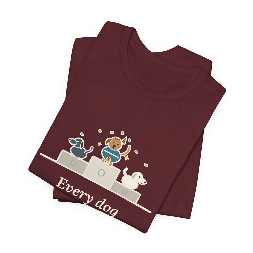 Every Dog Has His Day T-Shirt, Underdog Proverb Tee with Mutt on the Podium
