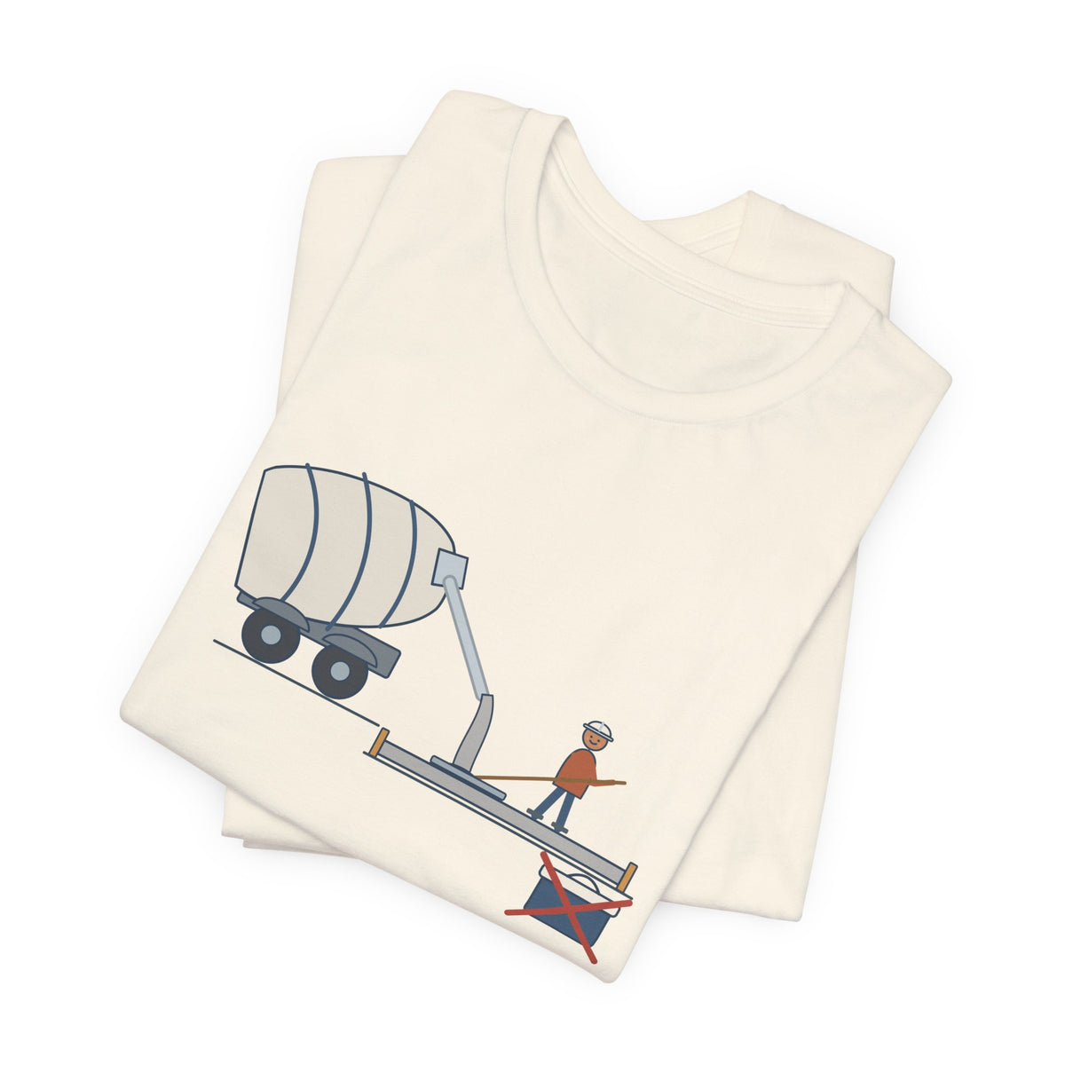 Concrete Finisher T-Shirt - Truck's on Site. Lunch Is Canceled. Concrete Worker Tee