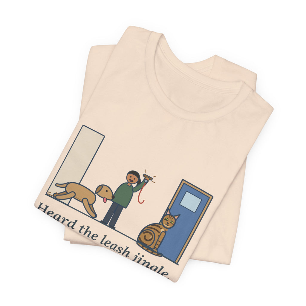 Sokoke Cat T-Shirt - Heard the Leash Jingle, Beat the Dog to the Door, Funny Cat Tee