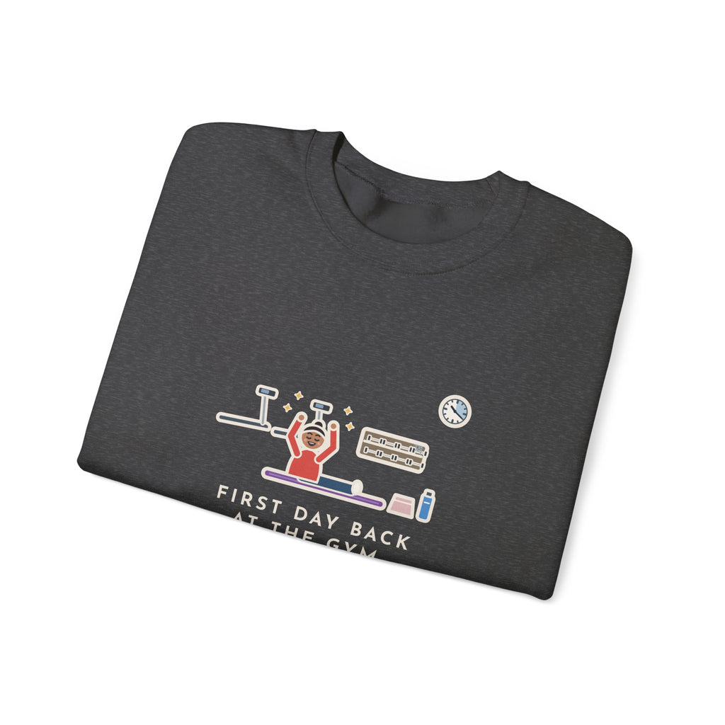 Gym Sweatshirt, First Day Back, Stretched for Twenty Minutes and Called It a Workout, Funny Mat Session Crewneck
