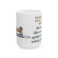 Bought the Dog Winter Boots, He Walked Like a Cartoon Spider 15oz Mug, Large Funny Dog Boots Coffee Mug