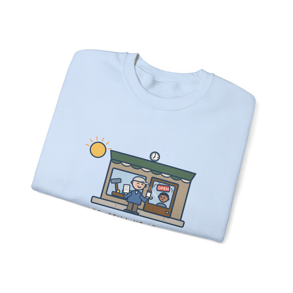Retired, Still Up at 5:30 Sweatshirt, Funny Retired Crewneck with Hardware Store Dawn
