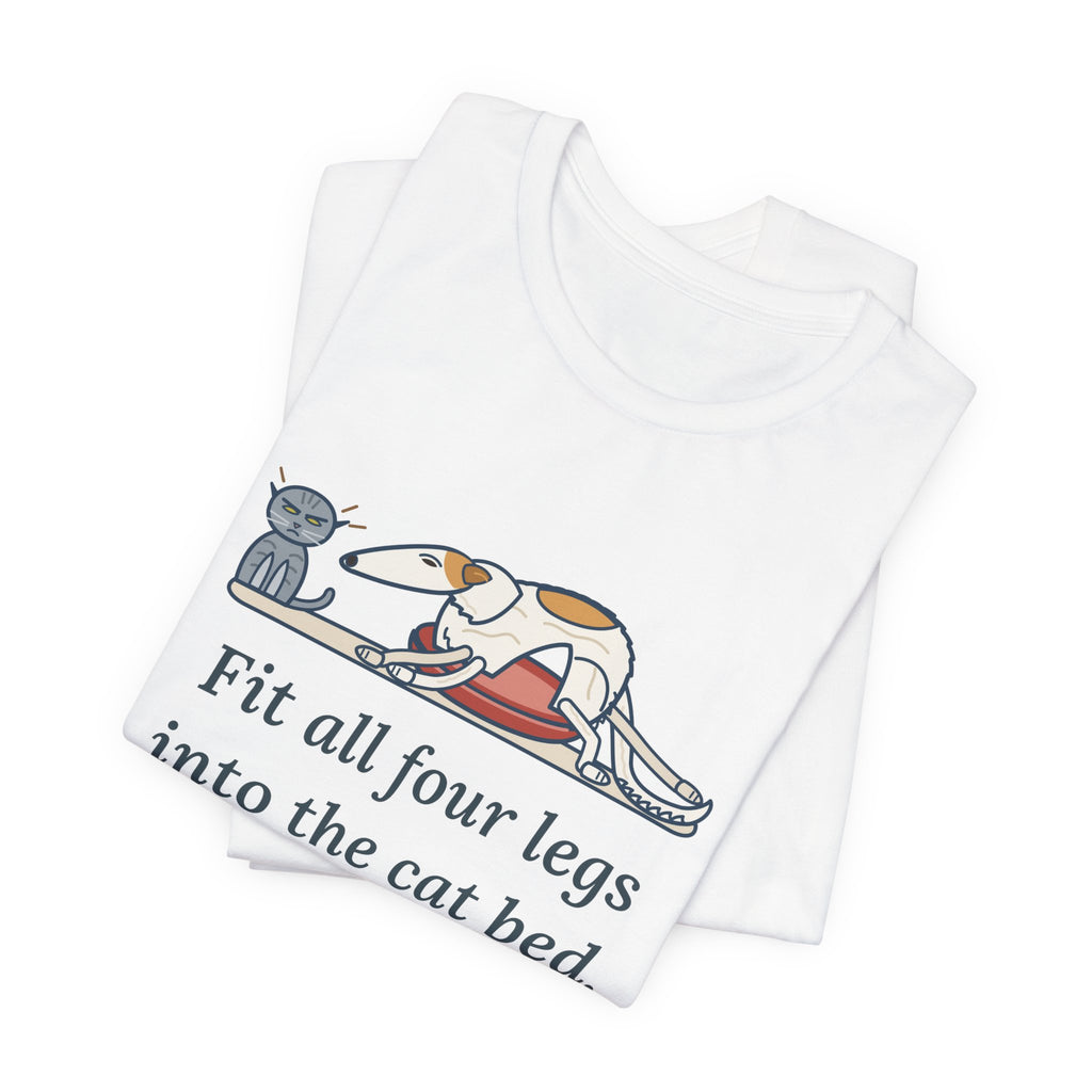 Borzoi T-Shirt - Fit All Four Legs Into the Cat Bed. Somehow. Funny Sighthound Dog Tee