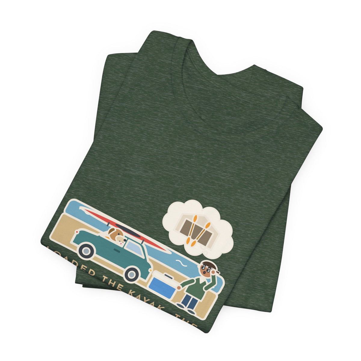 Funny Kayak T-Shirt, Loaded the Kayak, the Cooler and the Dog, Paddles Left Behind Tee