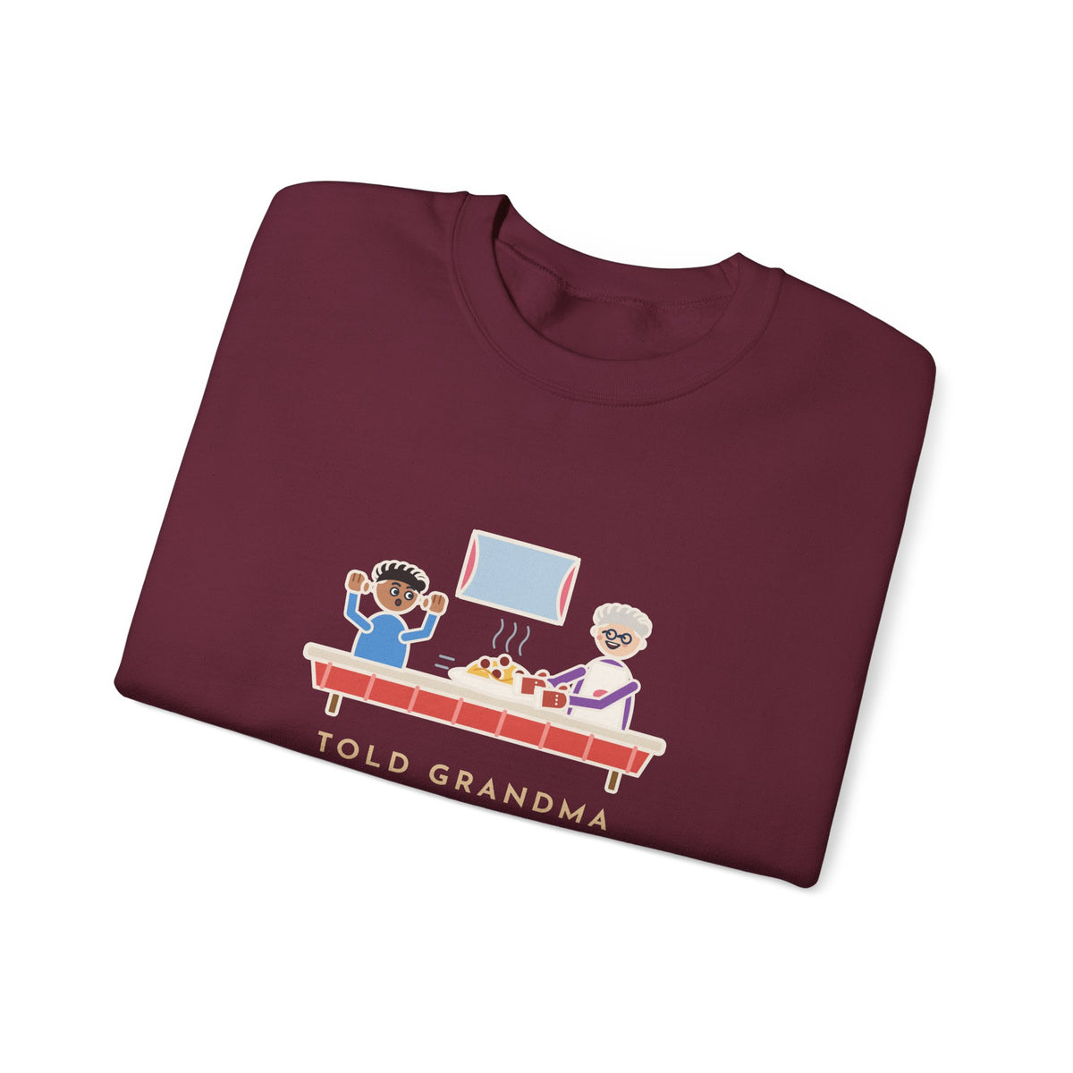 Told Grandma I Already Ate, a Plate Appeared Anyway Sweatshirt, Funny Grandma Crewneck with Grandma's Pasta