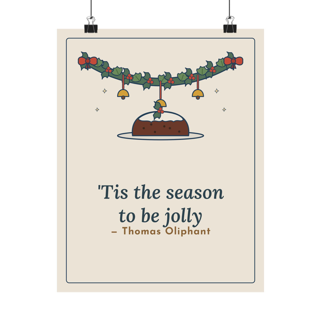 Oliphant Quote Poster, Tis the Season to Be Jolly, Christmas Holly Swag Wall Art