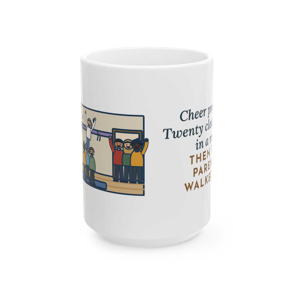 Twenty Clean Stunts in a Row, Then the Parents Walked In 15oz Mug, Large Funny Cheer Coach Coffee Mug
