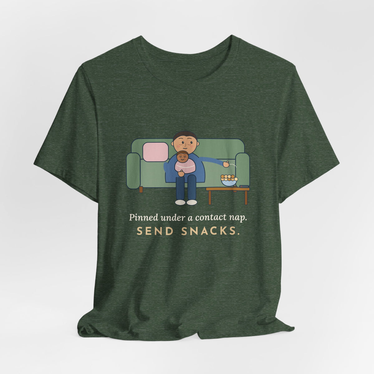 New Parent T-Shirt - Pinned Under a Contact Nap. Send Snacks. Funny Newborn Tee