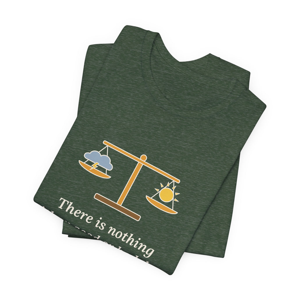 Shakespeare Quote T-Shirt, Nothing Either Good or Bad But Thinking Makes It So, Mindset Balanced Scale Tee