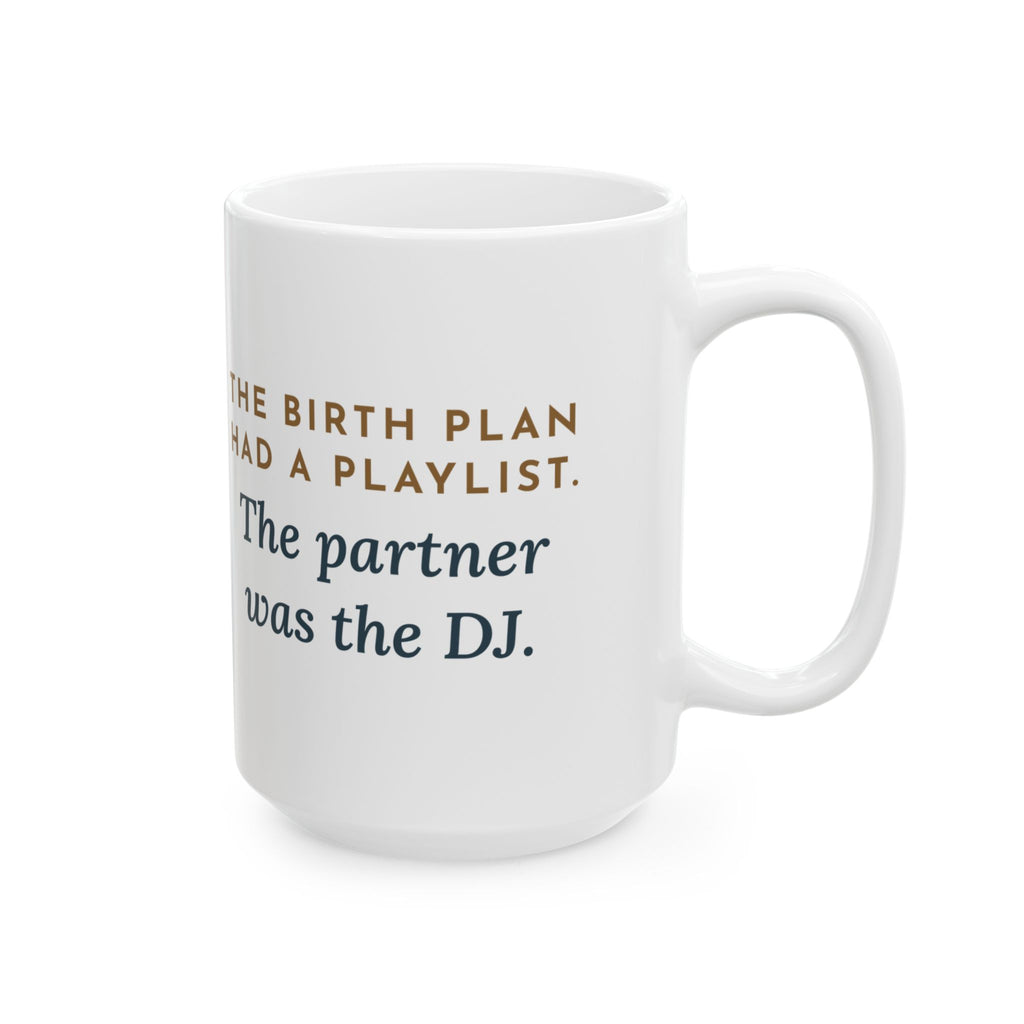 Large 15oz Certified Nurse-Midwife Mug - Birth Plan Playlist Partner DJ Midwife Gift