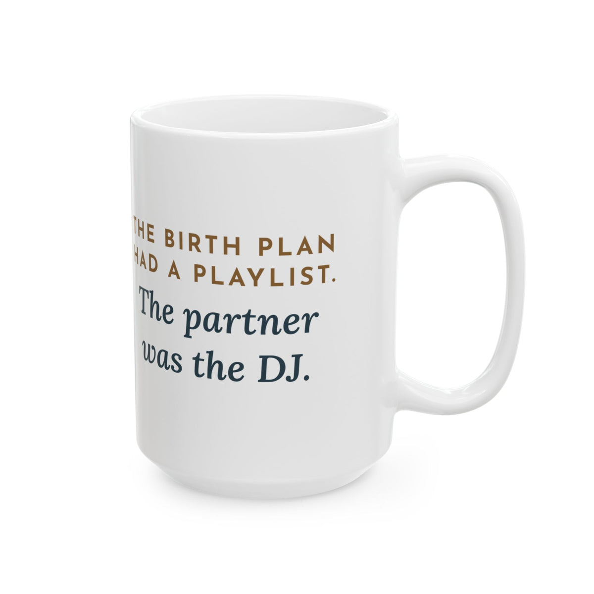 Large 15oz Certified Nurse-Midwife Mug - Birth Plan Playlist Partner DJ Midwife Gift