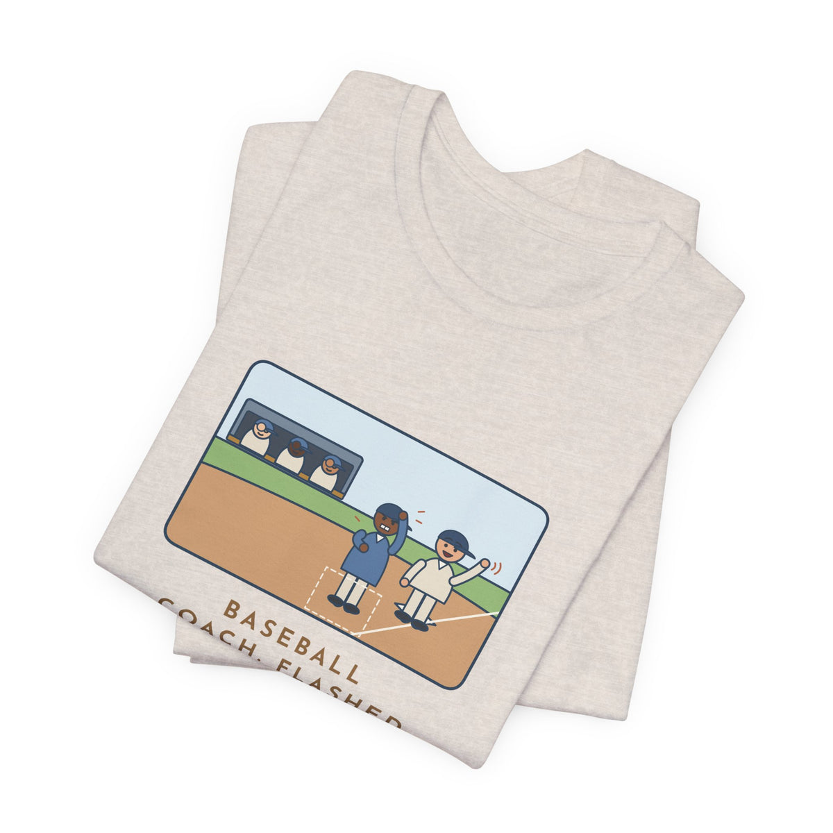 Funny Baseball Coach T-Shirt, Flashed Fourteen Signs to Third Base, The Runner Waved Back, Third Base Box Tee
