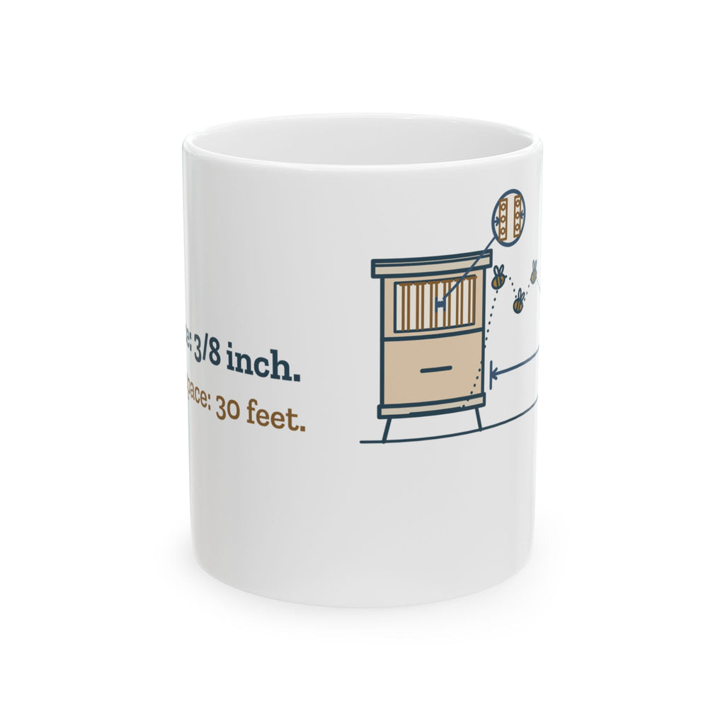 Beekeeping Coffee Mug - Bee Space: 3/8 Inch. Personal Space: 30 Feet.