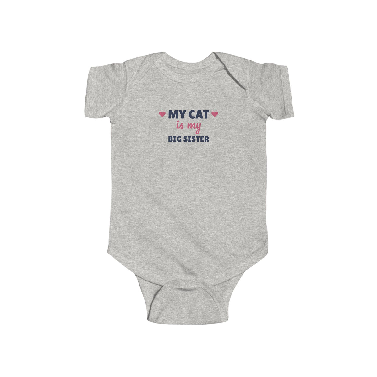 My Cat Is My Big Sister Baby Bodysuit, Cat Lover Newborn Outfit