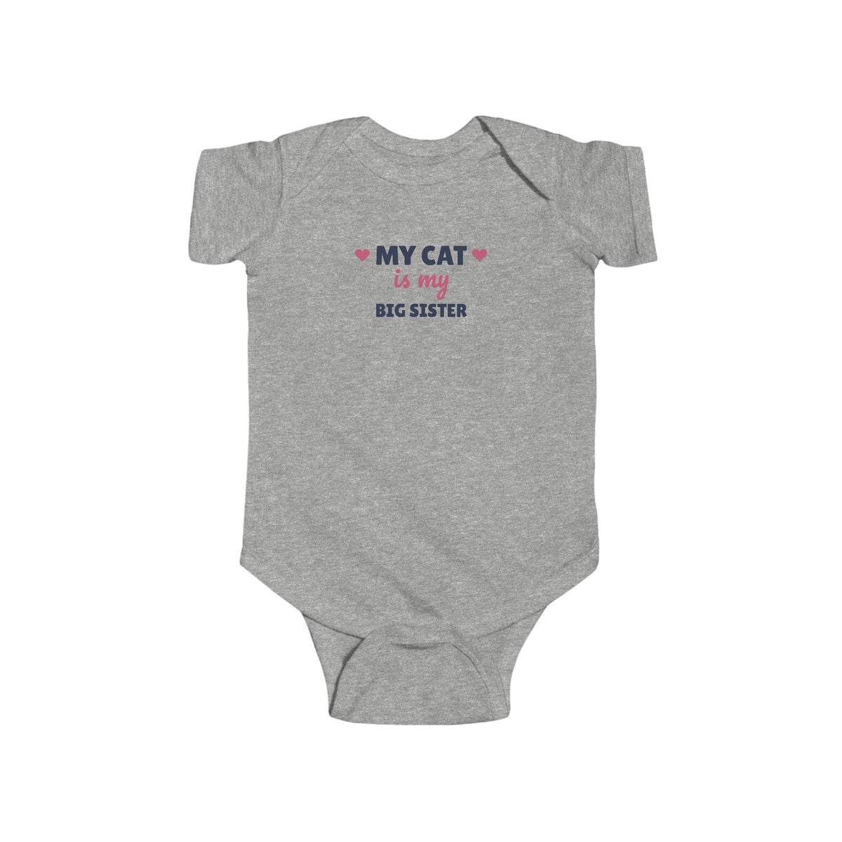 My Cat Is My Big Sister Baby Bodysuit, Cat Lover Newborn Outfit