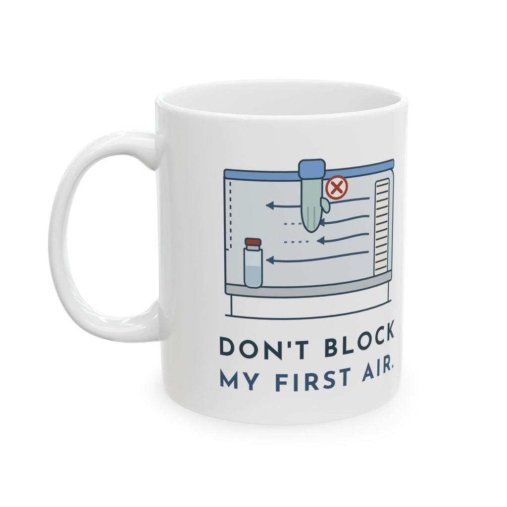 IV Room Pharmacy Tech Mug - Don't Block My First Air Sterile Compounding Gift
