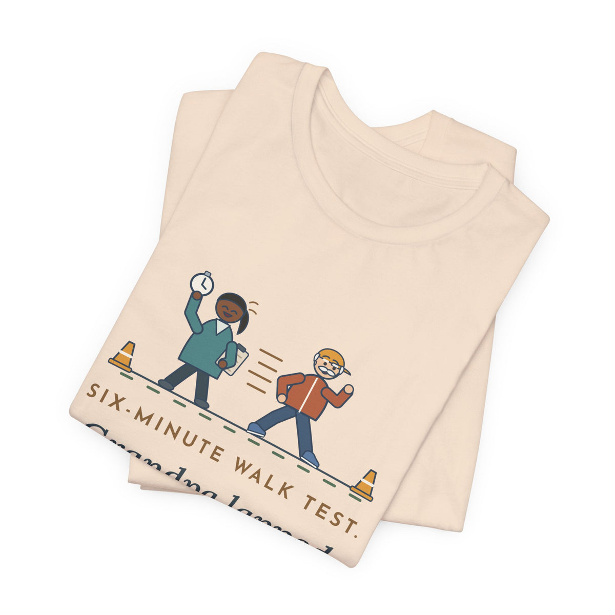 Pulmonary Rehab Nurse T-Shirt - Six-Minute Walk Test, Grandpa Lapped the Nurse