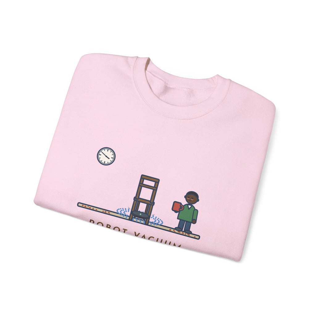 Robot Vacuum Sweatshirt, Ran for an Hour, Spent Fifty Minutes Under the Same Chair, Funny Chair Loop Crewneck