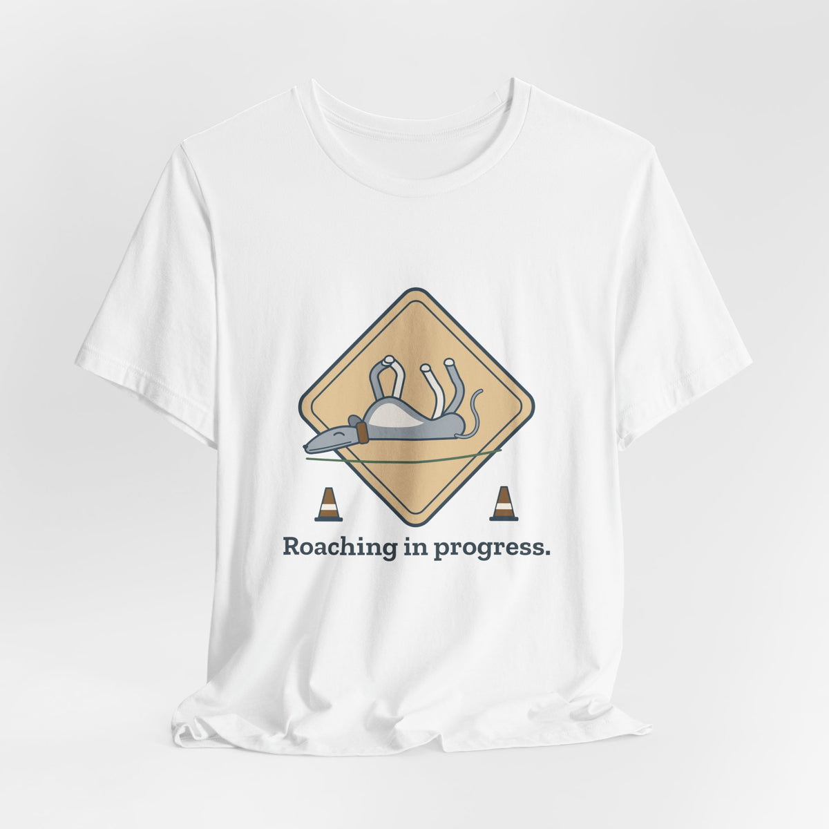 Greyhound T-Shirt - Roaching in Progress Funny Greyhound Owner Tee