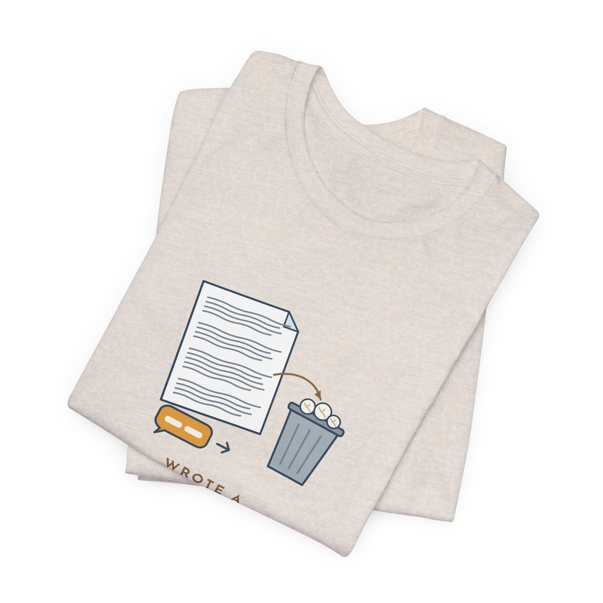 Funny Office T-Shirt - Wrote a Four-Paragraph Email, Deleted It, Replied Sounds Good