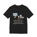 Funny Sports Fan T-Shirt, Sat Down to Watch the Game, Woke Up for the Postgame Interviews, Recliner Nap Tee