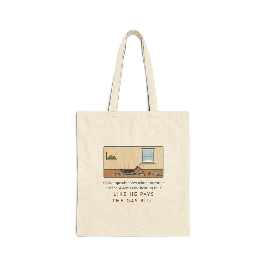 Morkie Tote Bag, Every Winter Morning Stretched Across the Heating Vent, Warm Spot