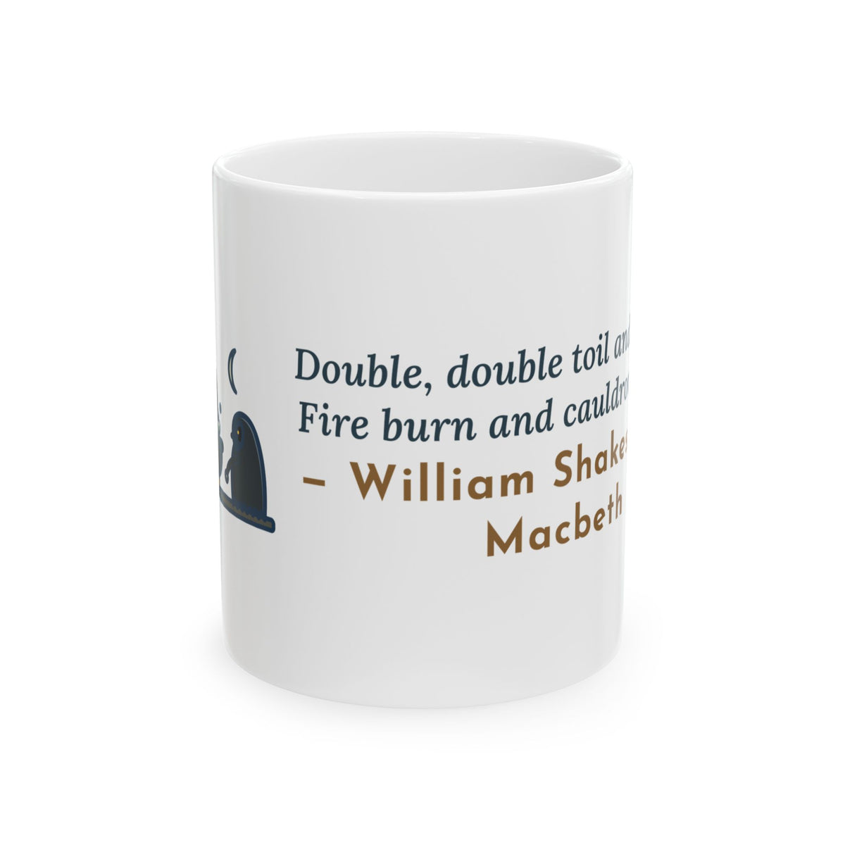 Double, Double Toil and Trouble Mug, Shakespeare Quote Coffee Mug 11oz, Cauldron Moon