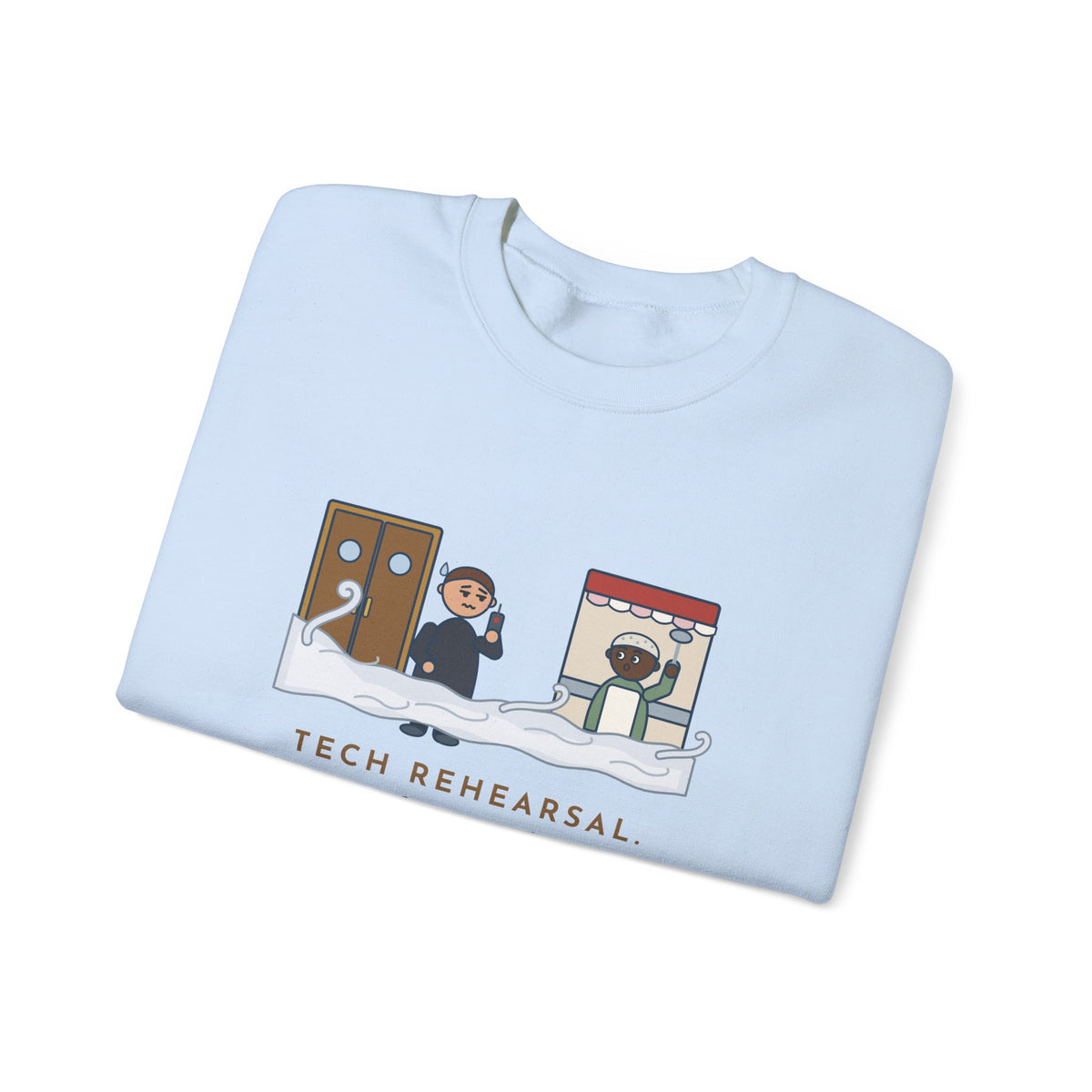 Stagecraft Teacher Crewneck Sweatshirt - Tech Rehearsal, the Fog Machine Reached the Cafeteria
