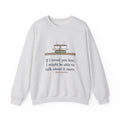 If I Loved You Less Sweatshirt, Love Jane Austen Quote Crewneck with Touching Teacups