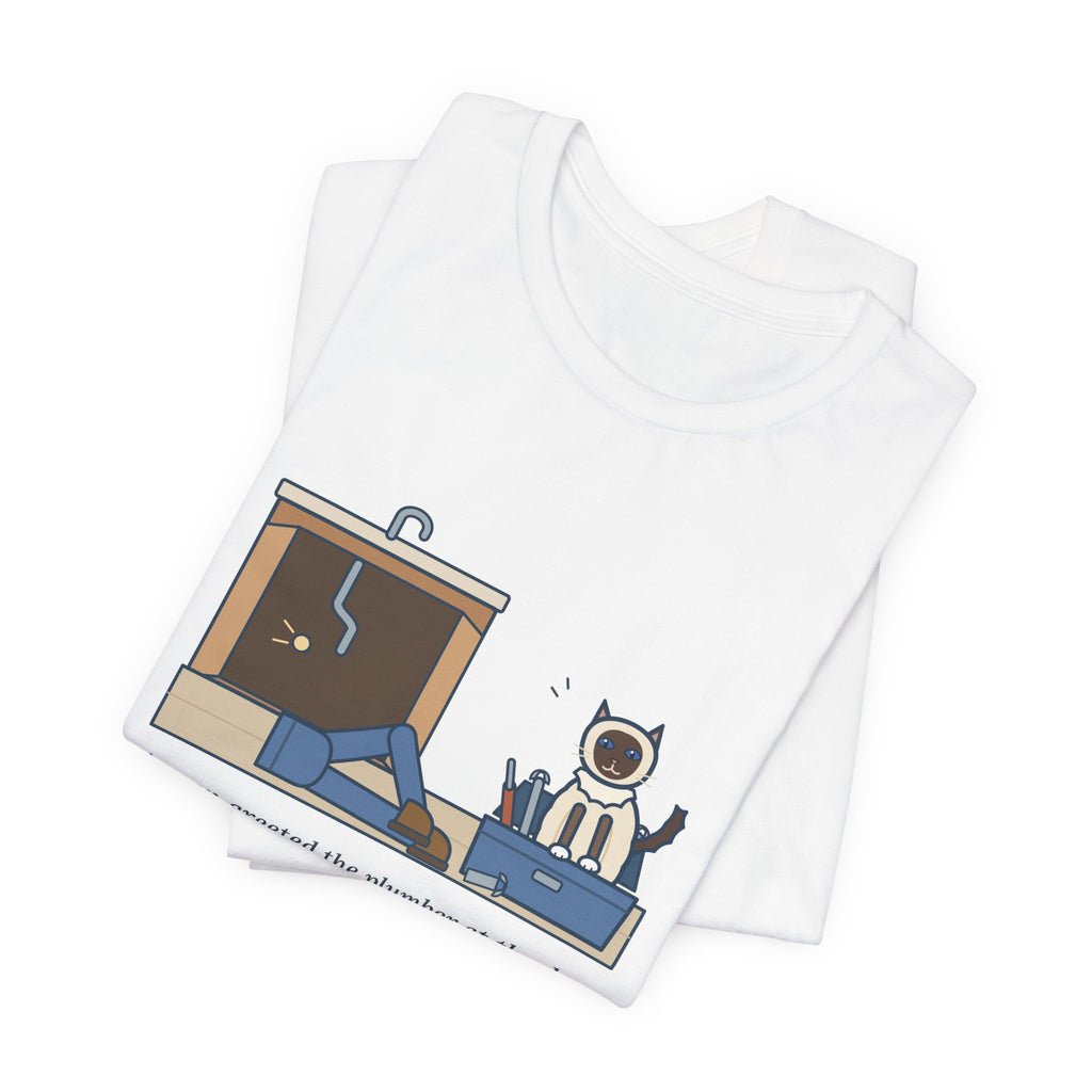 Birman Cat T-Shirt - Greeted the Plumber, Watched the Whole Repair From the Toolbox