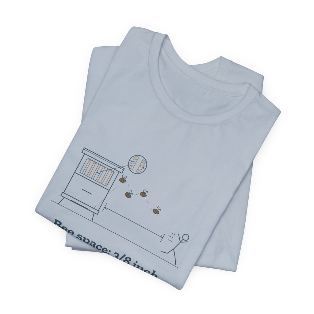 Beekeeping T-Shirt - Bee Space: 3/8 Inch. Personal Space: 30 Feet. Beekeeper Tee