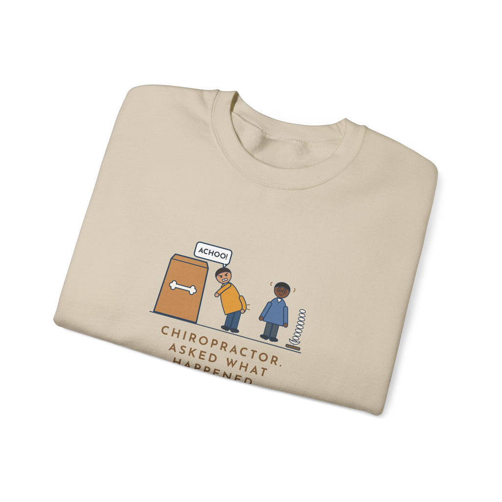 Chiropractor Sweatshirt, Asked What Happened, I Sneezed While Picking Up the Dog Food, Funny Office Visit Crewneck
