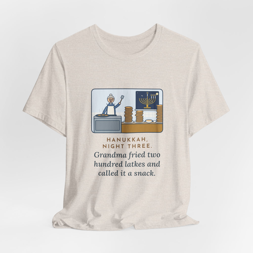 Funny Hanukkah T-Shirt, Night Three, Grandma Fried Two Hundred Latkes and Called It a Snack, Grandma's Kitchen Tee