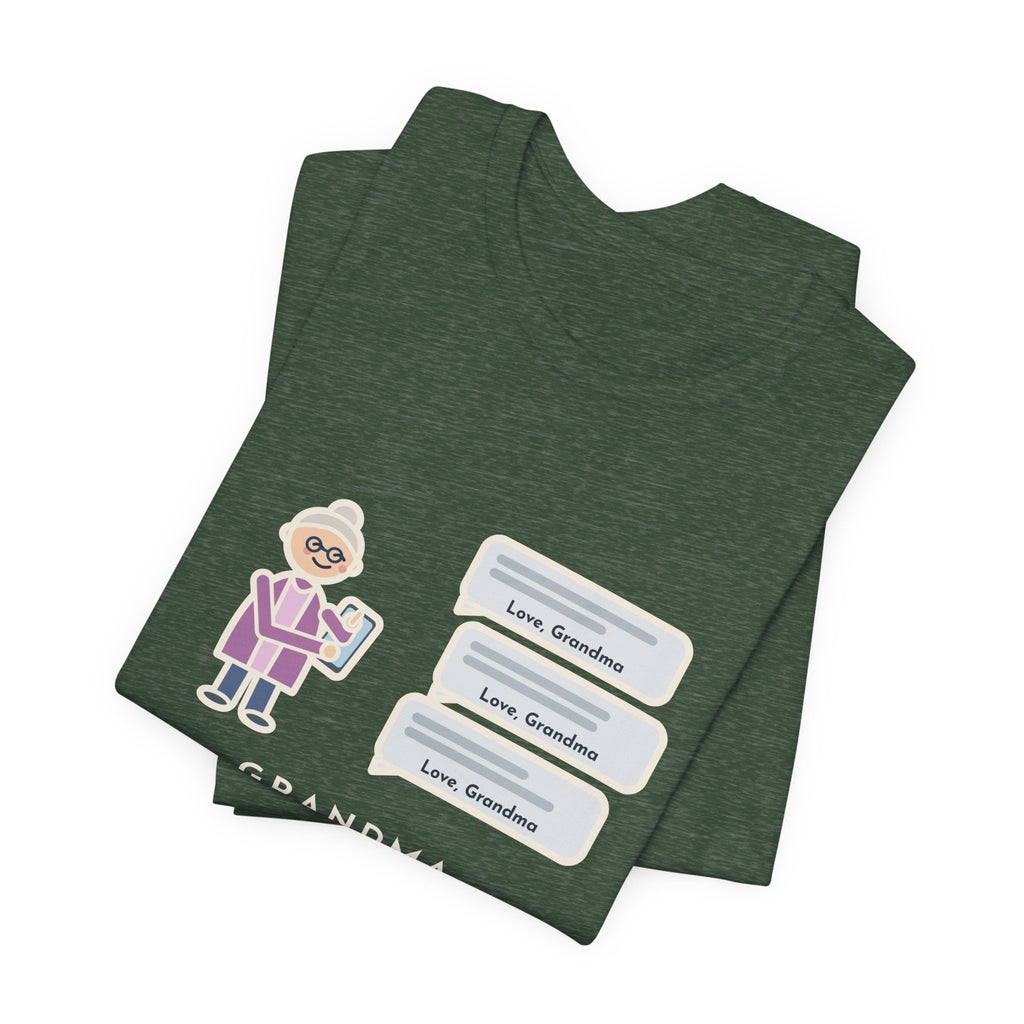 Funny Grandma Texting T-Shirt, Learned to Text, Every Message Ends with Love, Grandma, Text Bubbles Tee