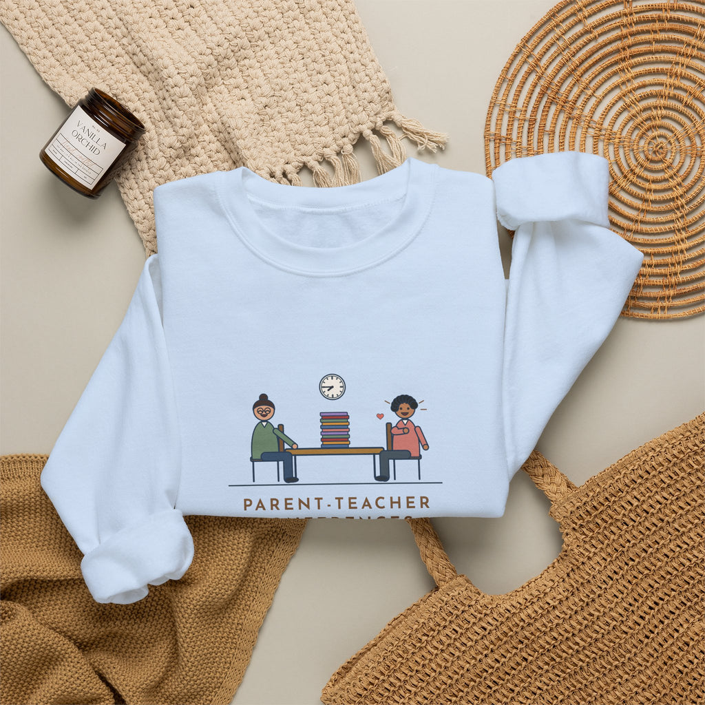 Teacher Sweatshirt, Parent-Teacher Conferences, Twelve Meetings, Every Parent Said That Sounds Like Me, Funny Conference Night Crewneck