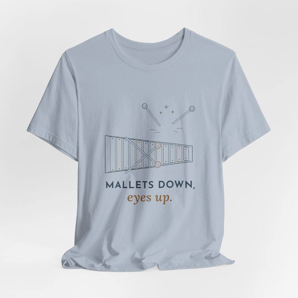Elementary Music Teacher T-Shirt - Mallets Down, Eyes Up. Xylophone Classroom Tee