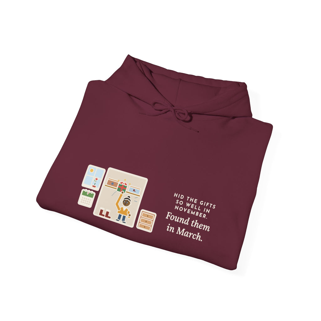Funny Hidden Gifts Hoodie, Hid Them So Well in November, Found Them in March