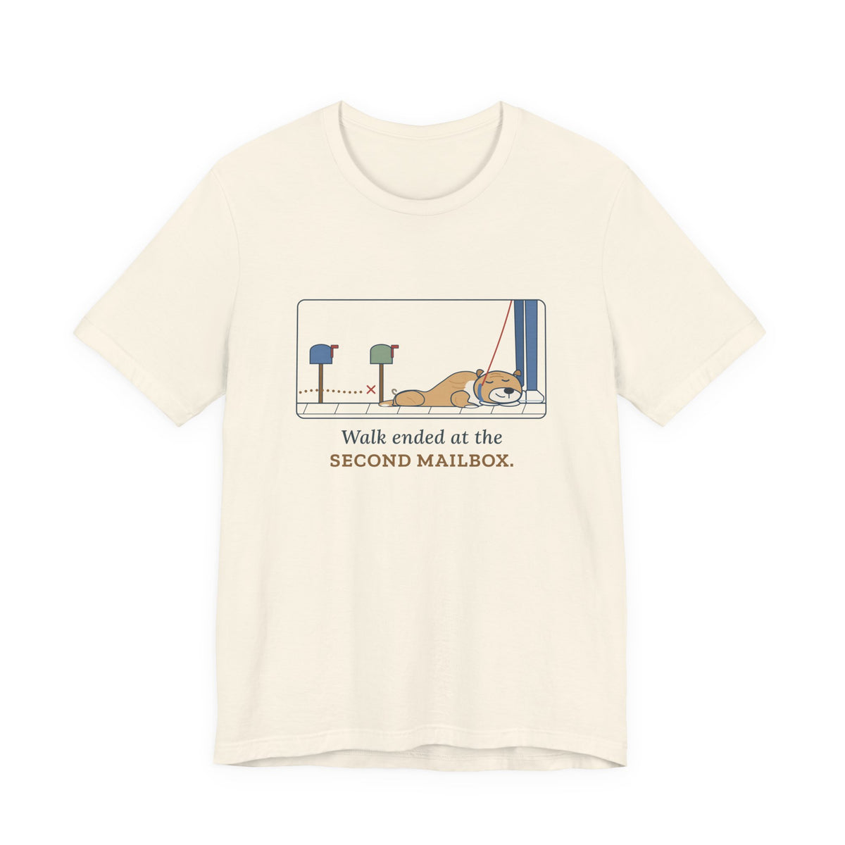 Bulldog-Type Dog Owner T-Shirt - Walk Ended at the Second Mailbox. Funny Bulldog Tee