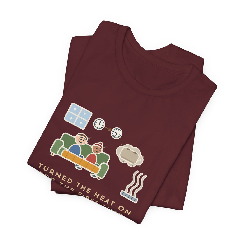 Funny Homeowner T-Shirt, Turned the Heat On for the First Time, Dusty Toaster Cloud Tee